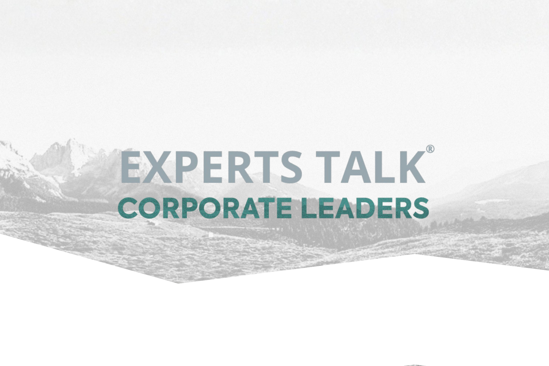 Experts Talk - Corporate Leaders